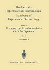 Erzeugung von Krankheitszuständen durch das Experiment: Infektionen II