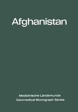 Afghanistan: Eine geographisch-medizinische Landeskunde / A Geomedical Monograph