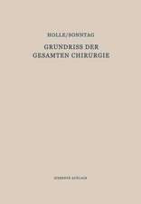 Grundriss der Gesamten Chirurgie: Erster Teil / Zweiter Teil