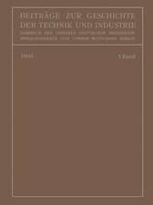 Beiträge zur Geschichte der Technik und Industrie: Jahrbuch des Vereines Deutscher Ingenieure Erster Band