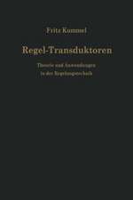 Regel-Transduktoren: Theorie und Anwendungen in der Regelungstechnik