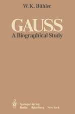 Gauss: A Biographical Study