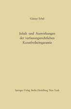 Inhalt und Auswirkungen der verfassungsrechtlichen Kunstfreiheitsgarantie