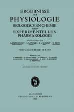 Ergebnisse der Physiologie Biologischen Chemie und Experimentellen Pharmakologie: Fünfundvierƶigster Band