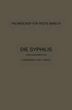 Die Syphilis: Kurzes Lehrbuch der Gesamten Syphilis mit Besonderer Berücksichtigung der Inneren Organe