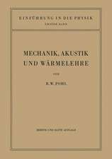 Einführung in die Mechanik, Akustik und Wärmelehre