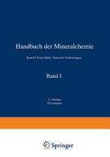 Handbuch der Mineralchemie: Band IV Erste Hälfte: Schwefel-Verbindungen