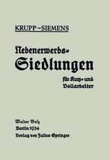 Nebenerwerbs-Siedlungen für Kurz- und Vollarbeiter