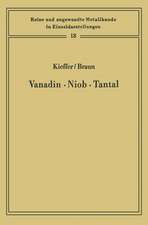 Vanadin Niob · Tantal: Die Metallurgie der reinen Metalle und ihrer Legierungen