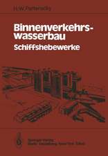 Binnenverkehrswasserbau: Schiffshebewerke