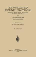 Vier Vorlesungen Über Wellenmechanik, Gehalten an der Royal Institution in London im März 1928