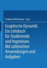 Graphische Dynamik: Ein Lehrbuch für Studierende und Ingenieure