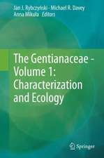 The Gentianaceae - Volume 1: Characterization and Ecology