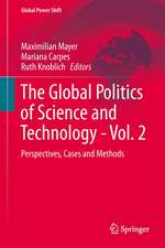 The Global Politics of Science and Technology - Vol. 2: Perspectives, Cases and Methods