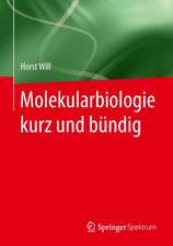 Molekularbiologie kurz und bündig