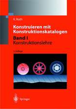 Konstruieren mit Konstruktionskatalogen: Band 1: Konstruktionslehre