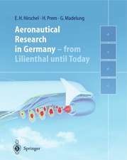 Aeronautical Research in Germany: From Lilienthal until Today