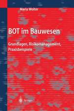 BOT im Bauwesen: Grundlagen, Risikomanagement, Praxisbeispiele