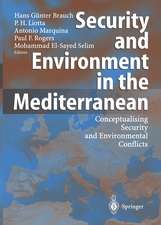 Security and Environment in the Mediterranean: Conceptualising Security and Environmental Conflicts