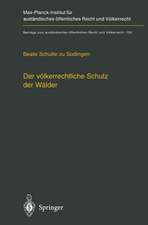 Der völkerrechtliche Schutz der Wälder: — Nationale Souveränität, multilaterale Schutzkonzepte und unilaterale Regelungsansätze —