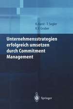 Unternehmensstrategien erfolgreich umsetzen durch Commitment Management