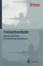 Freizeitverkehr: Aktuelle und künftige Herausforderungen und Chancen