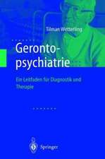 Gerontopsychiatrie: Ein Leitfaden zur Diagnostik und Therapie