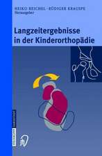 Langzeitergebnisse in der Kinderorthopädie