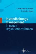 Instandhaltungsmanagement in neuen Organisationsformen