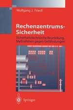 Rechenzentrums-Sicherheit: Sicherheitstechnische Beurteilung, Maßnahmen gegen Gefährdungen