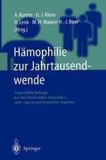 Hämophilie zur Jahrtausendwende: Ausgewählte Beiträge aus den Darmstädter Gesprächen 1986–1999 zu psychosozialen Aspekten