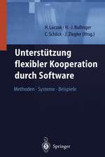 Unterstützung flexibler Kooperation durch Software: Methoden,Systeme,Beispiele