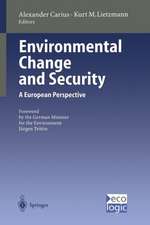 Environmental Change and Security: A European Perspective