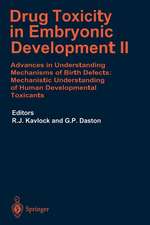 Drug Toxicity in Embryonic Development II: Advances in Understanding Mechanisms of Birth Defects: Mechanistics Understanding of Human Development Toxicants