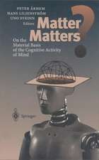 Matter Matters?: On the Material Basis of the Cognitive Activity of Mind