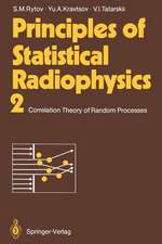 Principles of Statistical Radiophysics 2: Correlation Theory of Random Processes