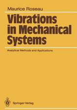 Vibrations in Mechanical Systems: Analytical Methods and Applications