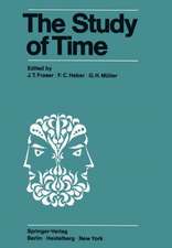 The Study of Time: Proceedings of the First Conference of the International Society for the Study of Time Oberwolfach (Black Forest) — West Germany