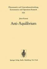 Anti-Äquilibrium: Über die Theorien der Wirtschaftssysteme und die damit verbundenen Forschungsaufgaben