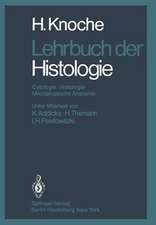 Lehrbuch der Histologie: Cytologie Histologie Mikroskopische Anatomie