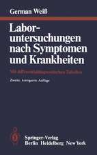 Laboruntersuchungen nach Symptomen und Krankheiten: Mit differentialdiagnostischen Tabellen