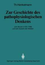 Zur Geschichte des pathophysiologischen Denkens