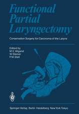 Functional Partial Laryngectomy: Conservation Surgery for Carcinoma of the Larynx