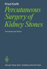 Percutaneous Surgery of Kidney Stones: Techniques and Tactics