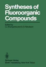 Syntheses of Fluoroorganic Compounds