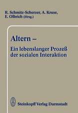 Altern — Ein lebenslanger Prozeß der sozialen Interaktion: Festschrift zum 60. Geburtstag von Frau Professor Ursula Maria Lehr