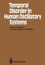 Temporal Disorder in Human Oscillatory Systems: Proceedings of an International Symposium University of Bremen, 8–13 September 1986