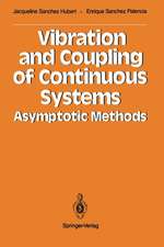 Vibration and Coupling of Continuous Systems: Asymptotic Methods