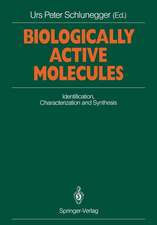 Biologically Active Molecules: Identification, Characterization and Synthesis Proceedings of a Seminar on Chemistry of Biologically Active Compounds and Modern Analytical Methods, Interlaken, September 5–7, 1988