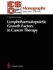 Lymphohaematopoietic Growth Factors in Cancer Therapy